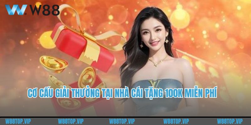 Cơ cấu giải thưởng tại tặng tiền cược miễn phí