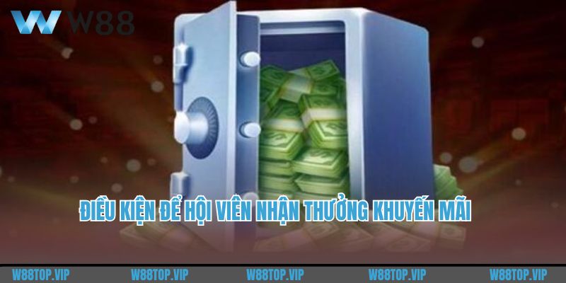 Điều kiện để hội viên nhận thưởng khuyến mãi