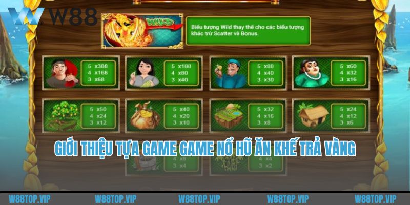 Giới thiệu tựa Game nổ hũ Ăn Khế Trả Vàng 